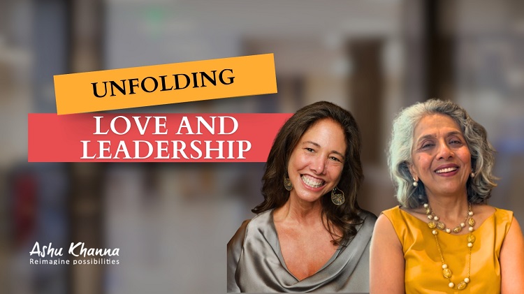 Unfolding Love and Leadership